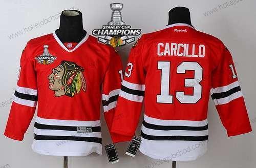 Dětské Chicago Blackhawks #13 Daniel Carcillo Červené Dres W/2015 Stanley Cup Champion Patch